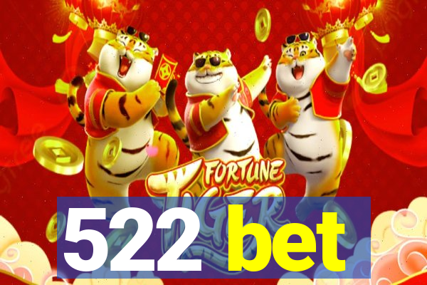 522 bet